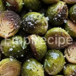 Roasted Brussels Sprouts